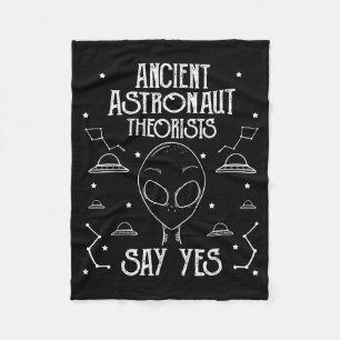 Ancient Astronaut Theorists Say Yes Alien Ufo Fleece Blanket