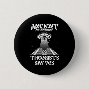 Ancient Astronaut Theorists Say Yes-aliens Premium 6 Cm Round Badge