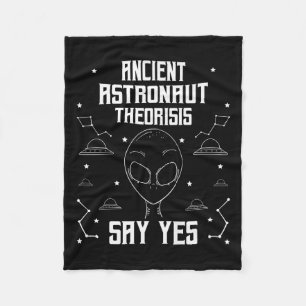 Ancient Astronaut Theorists Say Yes Funny Extrater Fleece Blanket