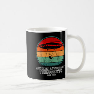 Ancient Astronaut Theorists Say Yes Spaceship Alie Coffee Mug