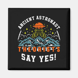 Ancient Astronaut Theorists Say Yes Ufo Alien Love Magnet