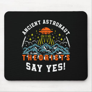 Ancient Astronaut Theorists Say Yes Ufo Alien Love Mouse Mat