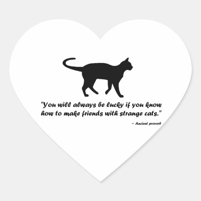 Ancient Cat Proverb Heart Sticker (Front)