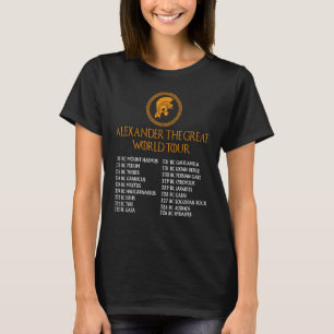 Ancient Greek History, Alexander The Great World T T-Shirt
