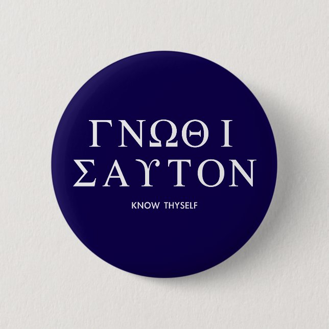 Ancient Greek Quotes: "Know Thyself" 6 Cm Round Badge (Front)