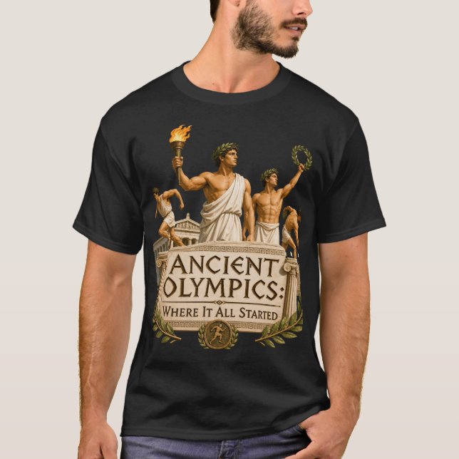 Ancient Olympics Where It All Started Greece Histo T-Shirt (Front)