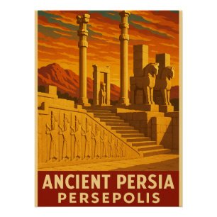 Ancient Persia – Persepolis Poster