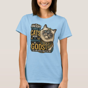 Ancient Ragdoll Cat Attitude T-Shirt