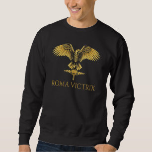 Ancient Roman Motto Roma Victrix Classical Lat Sweatshirt