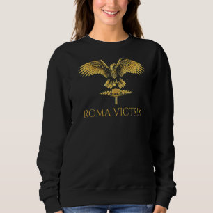 Ancient Roman Motto Roma Victrix Classical Latin Sweatshirt