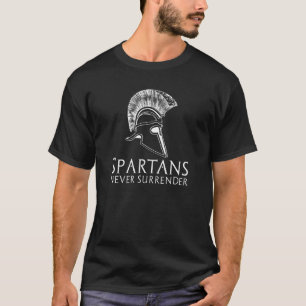 Ancient Spartan Greek History Spartans Never Surr T-Shirt