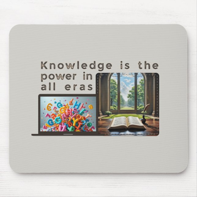 Ancient to Digital: Knowledge Powers Every Era Mouse Mat (Front)