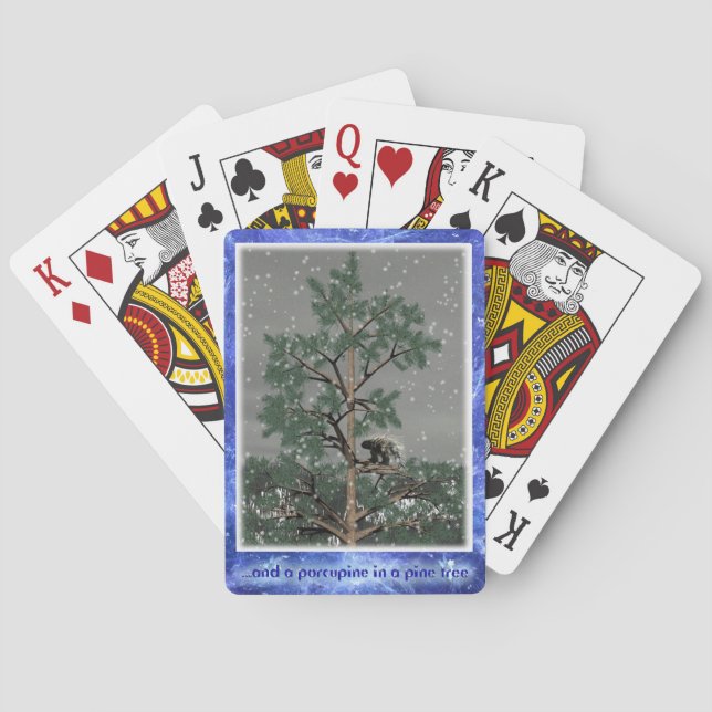 And A Porcupine In A Pine Tree Playing Cards (Back)