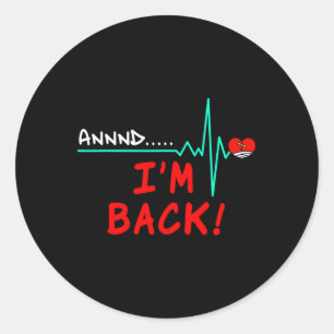 And Back Open Heart Surgery Heart Transplant Gift Classic Round Sticker