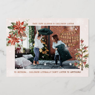 And Children Listen Funny Christmas Photo Card