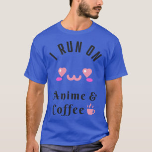 And Coffee Kawaii Cosplay Geek Fan T-Shirt