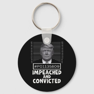 And Convicted Felon 45 Funny Anti Trump Mugshot  Key Ring