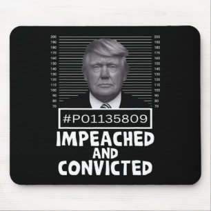 And Convicted Felon 45 Funny Anti Trump Mugshot Mouse Mat