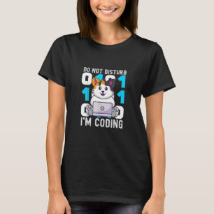 And Cute Do Not Disturb I M Coding For Cat T-Shirt