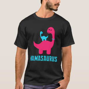 and Cute of  Mamasaurus Dino Themed for Mother T-Shirt