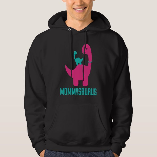 and Cute of  Mommysaurus Dino Themed for Mother Hoodie (Front)