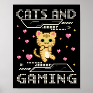 And Gaming For The Cat Lover Gamer Video Game Play Poster