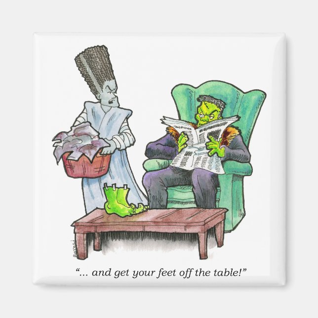 "...and get your feet off the table!" magnet (Front)