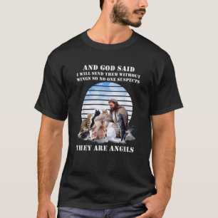 And God Said I Will Send Them Without Wings Cat Je T-Shirt