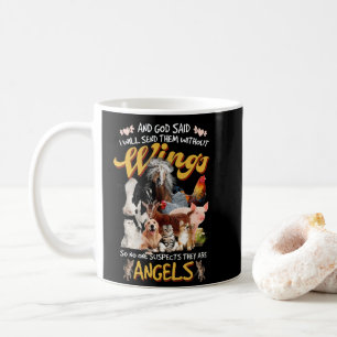And God Said I Will Send Them Without Wings Coffee Mug