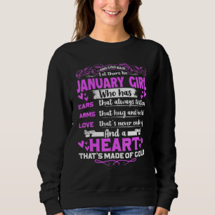And God Said Let There Be January Girl Who Has Sweatshirt