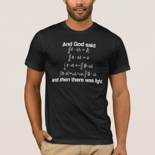 And God Said (Maxwell's equations) T-Shirt