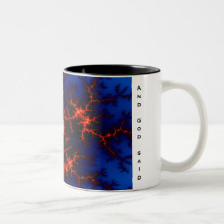 And God said Two-Tone Coffee Mug
