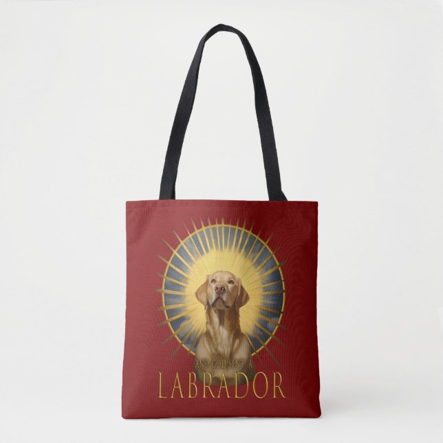 And God sent a Labrador Funny art Tote Bag (Front)