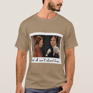 And I Cant Stand Him Lina Lamont friends T-Shirt