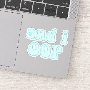 And i oop - VSCO Girls Quote