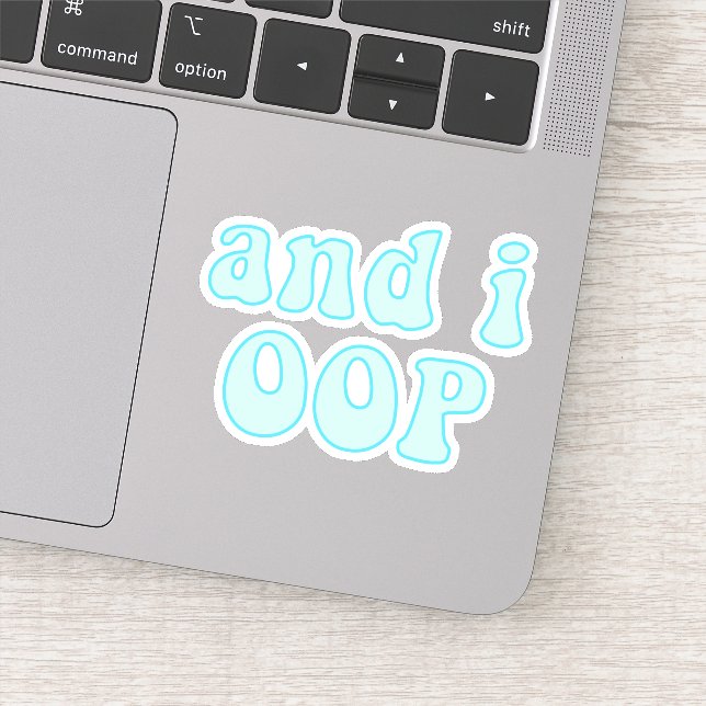 And i oop - VSCO Girls Quote (Detail)