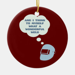 And I Think To Myself What A Wonderful Weld Ceramic Tree Decoration