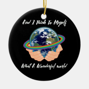And I Think To Myself What A Wonderful World Ceramic Tree Decoration