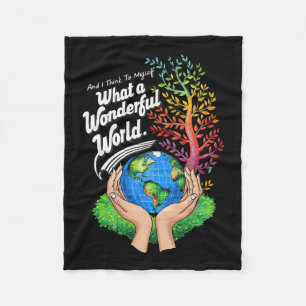 And I Think To Myself What A Wonderful World Earth Fleece Blanket
