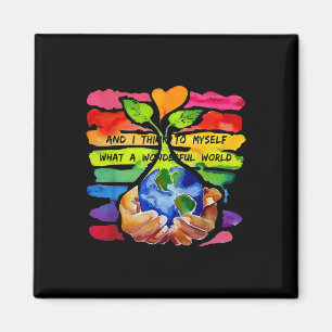 And I Think To Myself What A Wonderful World Magnet