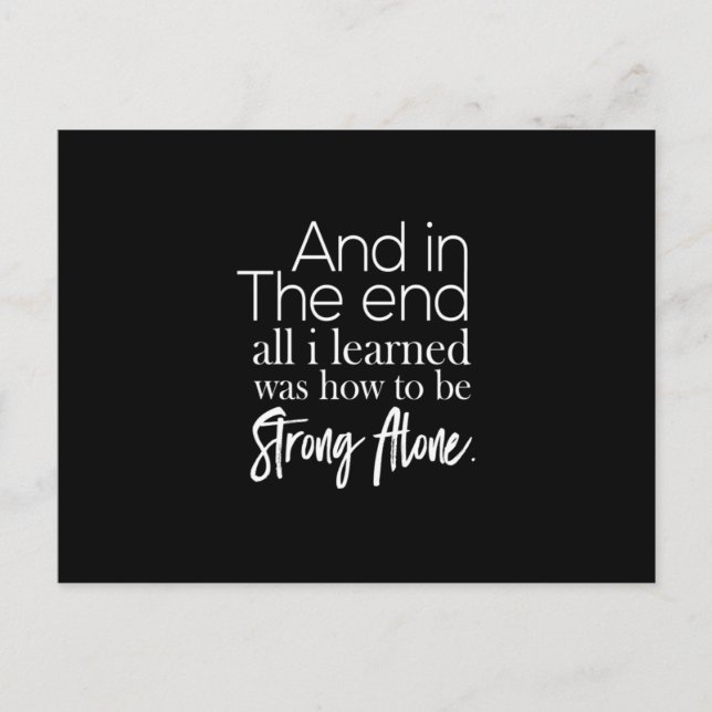 and in the end all i learned was how to be strong postcard (Front)