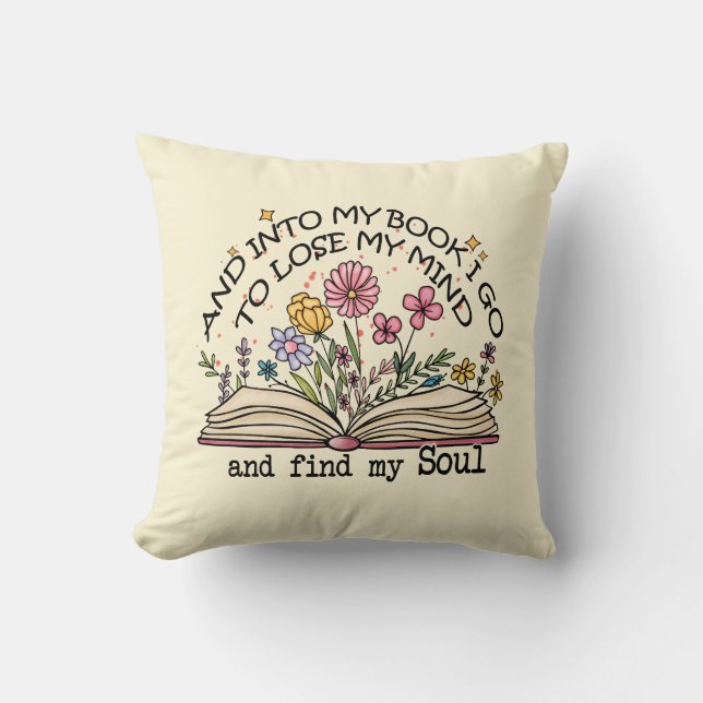 And Into My Book I Go – Floral Book Lover Cushion (Front)