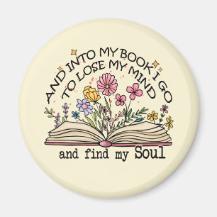And Into My Book I Go – Floral Book Lover Magnet