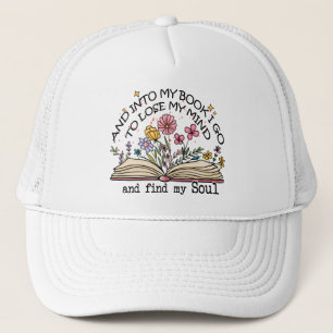 And Into My Book I Go – Floral Book Lover Trucker Hat
