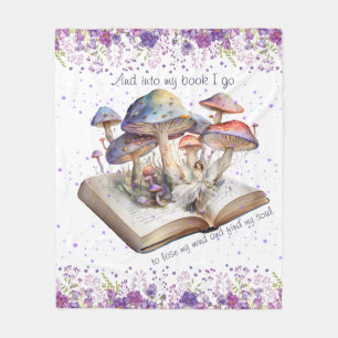 And Into My Book I Go To Lose My Mind And Find.... Fleece Blanket