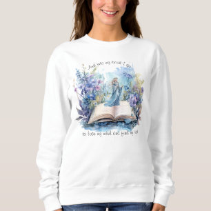 And Into My Book I Go To Lose My Mind And Find.... Sweatshirt