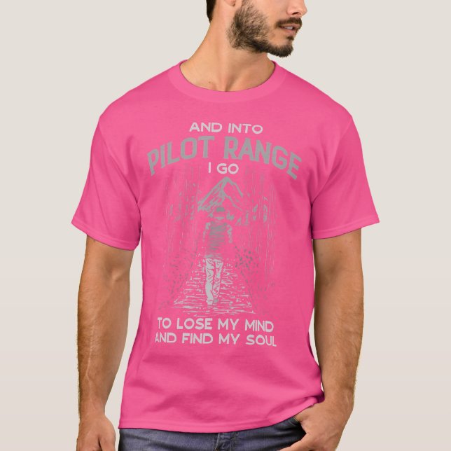 And Into Pilot Range I Go Hiking New Hampshire Hik T-Shirt (Front)
