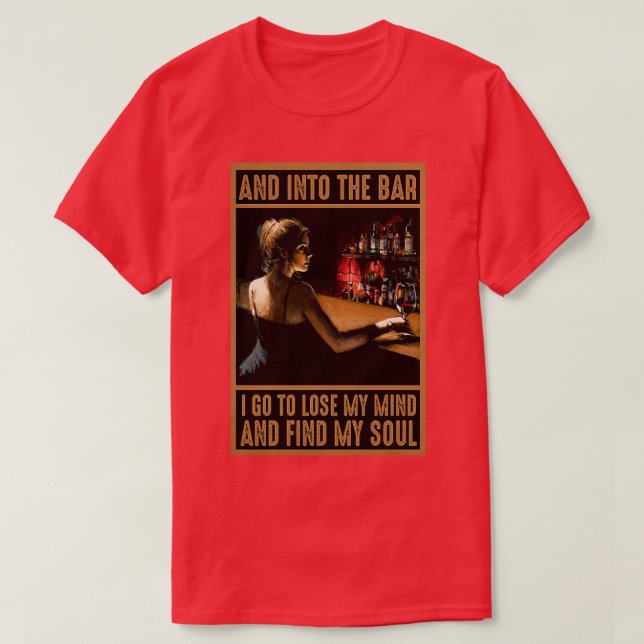 And Into The Bar Bartender T-Shirt (Design Front)