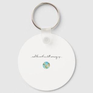 And It Is Warming Up Global Warming Environmental Key Ring