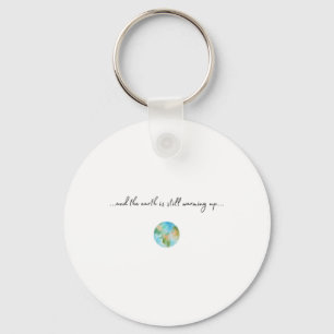 And It Is Warming Up Global Warming Environmental Key Ring